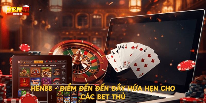 Đa Dạng Các Dịch Vụ Game Bài Tại Hen88